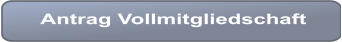 Antrag Vollmitgliedschaft