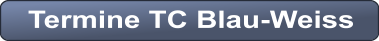 Termine TC Blau-Weiss