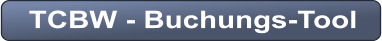 TCBW - Buchungs-Tool