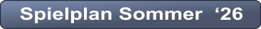 Spielplan Sommer  ‘26